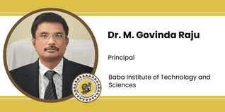 Baba Institute of Technology and Sciences, Principal: Dr. M. Govinda Raju Interview